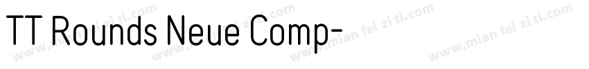 TT Rounds Neue Comp字体转换
